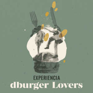 Experiencia "dBurger Lovers"